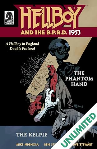 Hellboy and the B.P.R.D.: 1953 #1: Phantom Hand & Kelpie